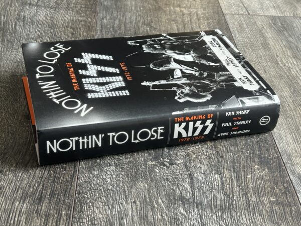 KISS Book Nothin' To Lose Ken Sharp Hardcover 1st Ed 2013 Vintage Kiss Aucoin