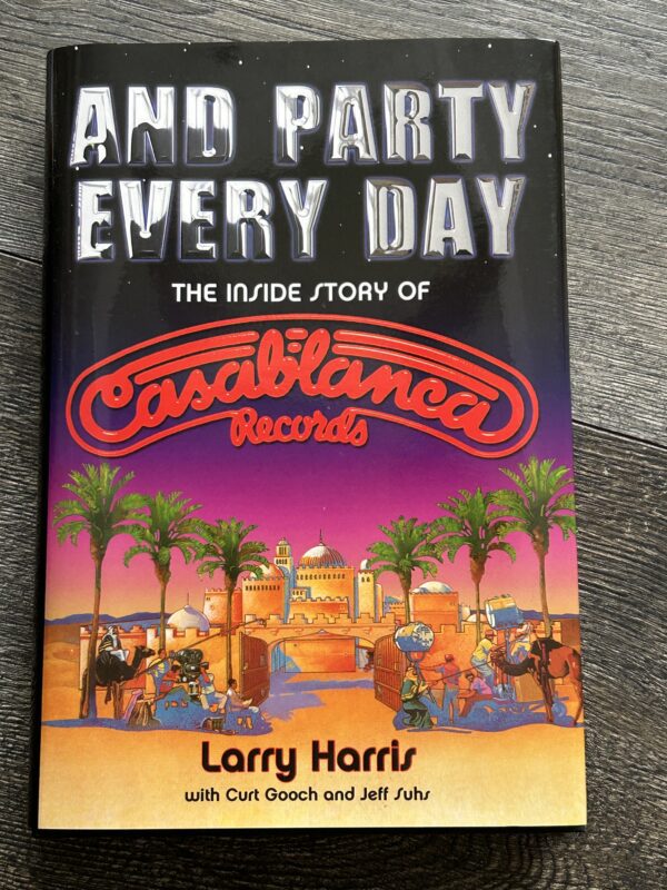 And Party Every Day Inside Story Casablanca Records Book HC UNREAD KISS Aucoin