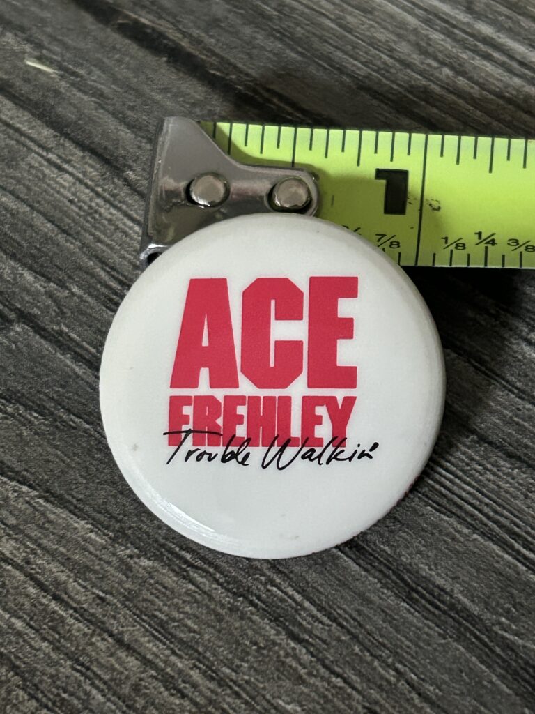 KISS Pin Button Badge ACE FREHLEY Trouble Walkin' Promo White Back Vintage Kiss
